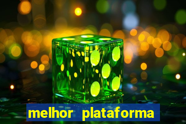 melhor plataforma de jogos para ganhar dinheiro